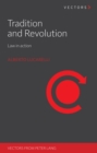 Image for Tradition and revolution  : law in action