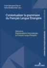 Image for Contextualiser La Grammaire Du Français Langue Étrangère: Discours Et Représentations Grammaticales Du Français Langue Étrangère