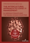 Image for The intercultural approach to COVID-19 management  : in Germany, France and the Indian Ocean countries