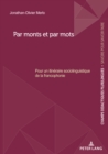 Image for Par monts et par mots: Pour un itineraire sociolinguistique de la francophonie