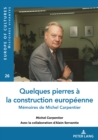 Image for Quelques Pierres À La Construction Européenne: Mémoires De Michel Carpentier