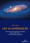 Image for Les academiques : Terrains dans l&#39;enseignement superieur (France, 2011-2021) : vers les humanites educatives
