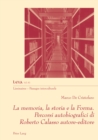 Image for La memoria, la storia e la Forma. Percorsi autobiografici di Roberto Calasso autore-editore