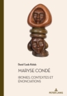 Image for Maryse Conde : Ironies, contextes et enonciations
