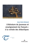 Image for Litterature de jeunesse et enseignement du francais : a la croisee des didactiques