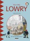 Image for Little Lowry: The Much Loved British Painter!