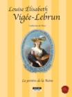 Image for Louise-elisabeth Vigee-lebrun, La Peintre De La Reine: Un Conte Historique Accompagnant L&#39;exposition Vigee-lebrun (Grand Palais, Galeries Nationales De Paris, Du 23-09-15 Au 11-01-16)