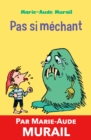 Image for Pas Si Mechant: Trois Histoires Pour Enfants