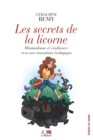 Image for Les Secrets de la Licorne: Minimalisme et resilience : vers une transition ecologique
