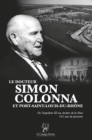 Image for Le Docteur Simon Colonna Et Port-saint-louis-du-rhone: Un Roman Biographique