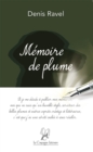 Image for Memoire De Plume: Suivi De Le Pied D&#39;albatre Aux Ongles Carmin