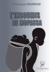 Image for L&#39;insoumis de Mopassa: Un roman humaniste