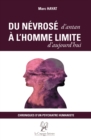 Image for Du nevrose d&#39;antan a l&#39;homme limite d&#39;aujourd&#39;hui: Chroniques d&#39;un psychiatre humaniste