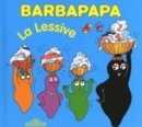 Image for La petite bibliotheque de Barbapapa : La lessive