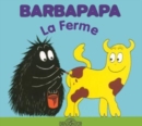 Image for La petite bibliotheque de Barbapapa : La ferme