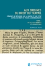 Image for Aux Origines Du Droit Du Travail - Tome 1 : Legislation, Libertes Et Acteurs: Elements De Reflexion Sur La Genese Et Sur L&#39;etat Actuel Du Droit Du Travail Luxembourgeois