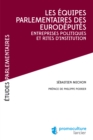 Image for Les Equipes Parlementaires Des Eurodeputes: Entreprises Politiques Et Rites D&#39;institution