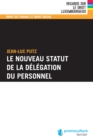 Image for Le nouveau statut de la delegation du personnel