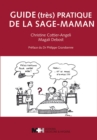 Image for Guide (Tres) Pratique De La Sage-Maman