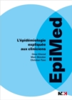 Image for Epimed: L&#39;epidemiologie Expliquee Aux Cliniciens