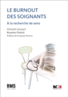 Image for Le Burnout Des Soignants: A La Recherche De Sens