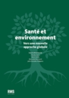 Image for Sante et environnement: Vers une nouvelle approche globale