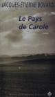 Image for Le Pays de Carole: Un roman intense et dechirant