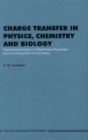 Image for Charge Transfer in Physics, Chemistry and Biology : Physical Mechanisms of Elementary Processes and an Introduction to the Theory