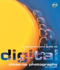 Image for A comprehensive guide to digital close-up photography