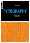 Image for Typography  : the arrangement, style and appearance of type and typeface