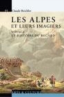 Image for Les Alpes Et Leurs Imagiers: Voyage Et Histoire Du Regard : 95