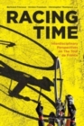 Image for Racing time  : interdisciplinary perspectives on the Tour de France
