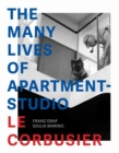 Image for The Many Lives of Apartment–Studio Le Corbusier – 1931–2014