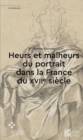 Image for Heurs et malheurs du portrait dans la France du XVIIe siecle
