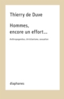 Image for Hommes, Encore Un Effort...: Anthropogenese, Christianisme, Sexuation