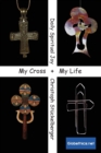 Image for My Cross - My Life