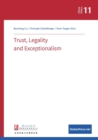 Image for Trust, Legality and Exceptionalism