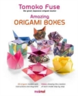 Image for Amazing origami boxes