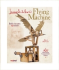 Image for Leonardo Da Vinci Flying Machine : Build Your Own 3D Model