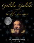 Image for Galileo Galilei: His life, his story.