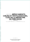 Image for Medicaments Cibles Et Tests Associes, Cles De La Medecine De Precision - Volume 3/6: Percees Des Recherches Cliniques: Entre Promesses Et Realites