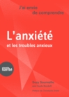 Image for J&#39;ai Envie De comprendre...L&#39;anxiete Et Les Troubles Anxieux