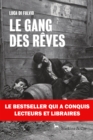 Image for Le gang des reves: Un recit de vie emouvant et saisissant