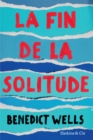Image for La fin de la solitude: Prix de Litterature de l&#39;Union Europeenne