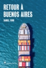 Image for Retour a Buenos Aires: Un roman d&#39;aventures decale