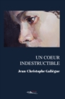 Image for Un coeur indestructible