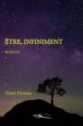 Image for Etre, infiniment