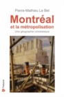 Image for Montreal et la metropolisation: Une geographie romanesque