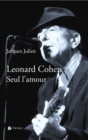 Image for Leonard Cohen. Seul l&#39;amour