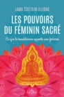 Image for Les pouvoirs du feminin sacre: Ce que le bouddhisme apporte aux femmes